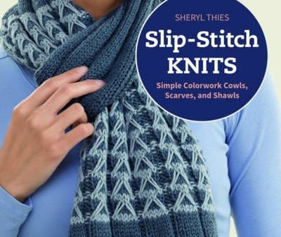 Sheryl Thies: Slip-Stitch Knits [2015] paperback For Discount