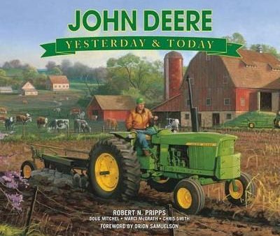 Robert N Pripps: John Deere: Yesterday & Today [2010] hardback on Sale