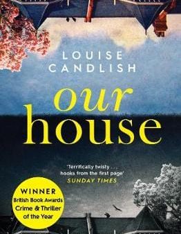 Louise Candlish: Our House [2018] paperback Online