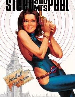 Caleb Monroe: Steed and Mrs Peel Vol. 2: The Secret History of Space [2013] paperback Sale