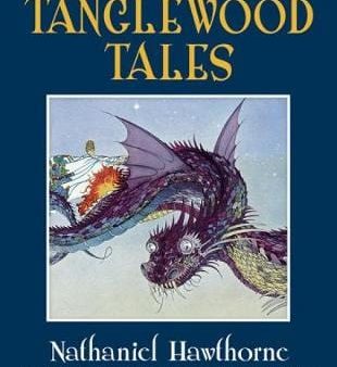 Nathaniel Hawthorne: Tanglewood Tales [2012] hardback For Sale